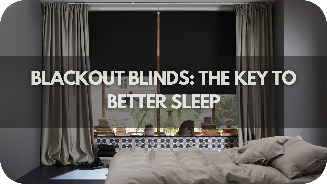 Blackout Curtains vs Blinds